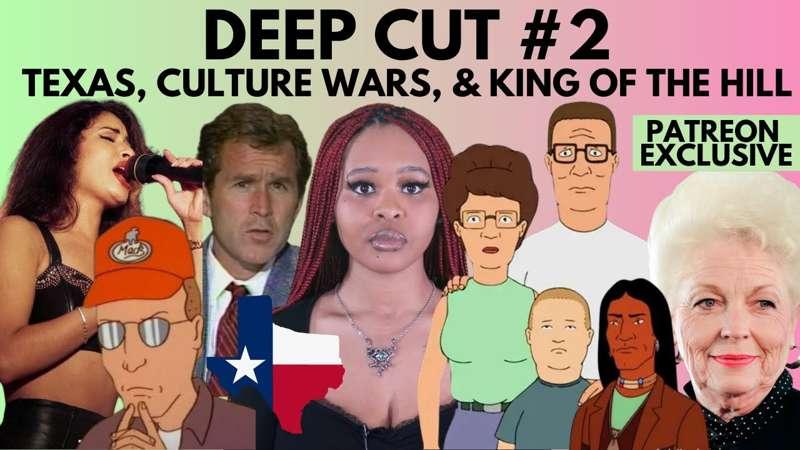 Deep Cut #2: Texas, The Culture Wars, & King of The Hill