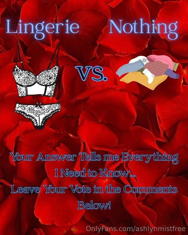 What should I wear OR not wear for you? Cast your vote in th..