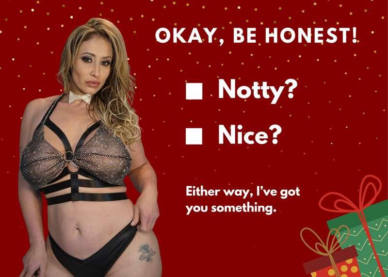🎄 Happy Holiday’s my Notty little F*ckers!!🎄

Are you a nice..