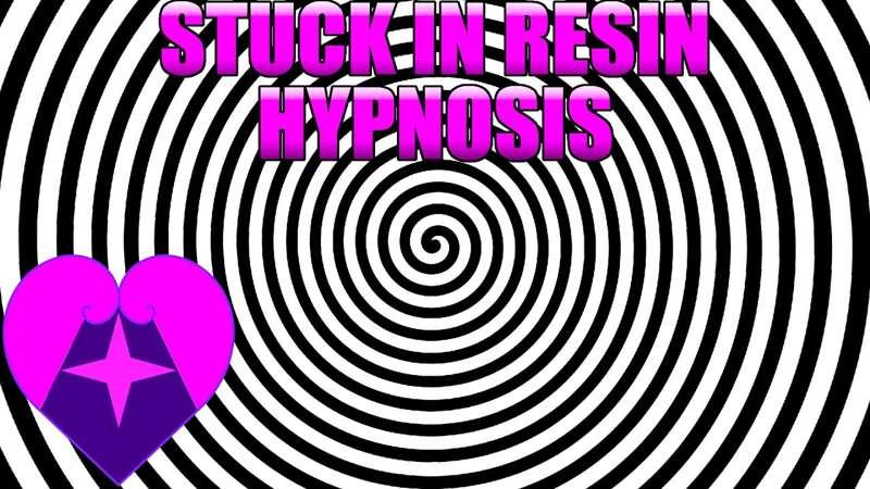 Stuck In Resin Hypnosis