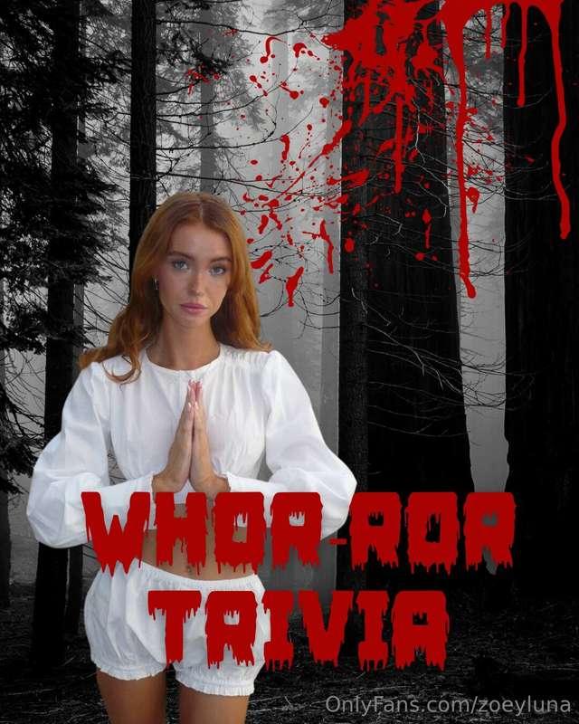 🖤 welcome to Whor-ror Trivia my little monsters 👹october is ..
