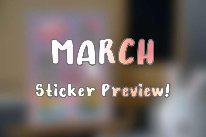 March 2024 Forecast & Sticker Preview!
