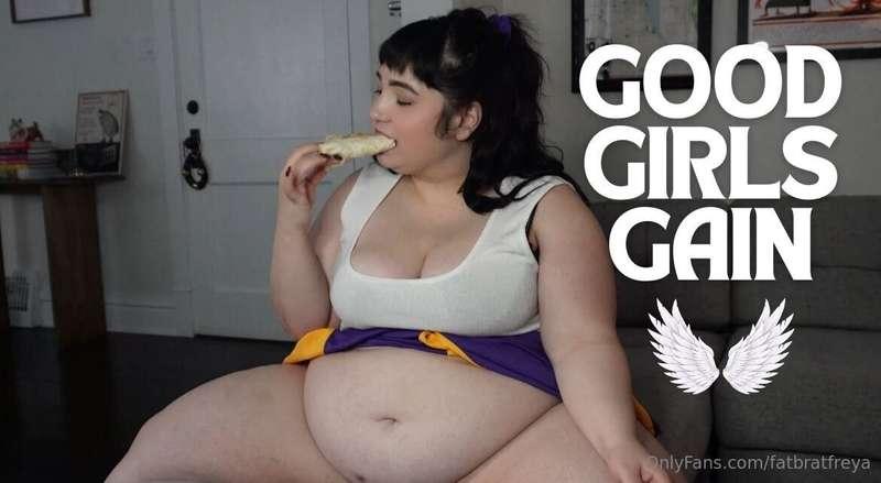 Good Girls Gain Good girls gain. They grow bigger, softer, d..