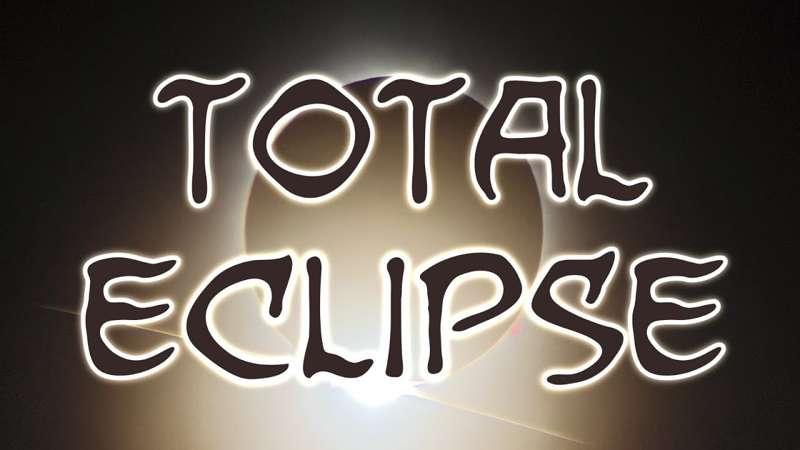 So About That Total Eclipse