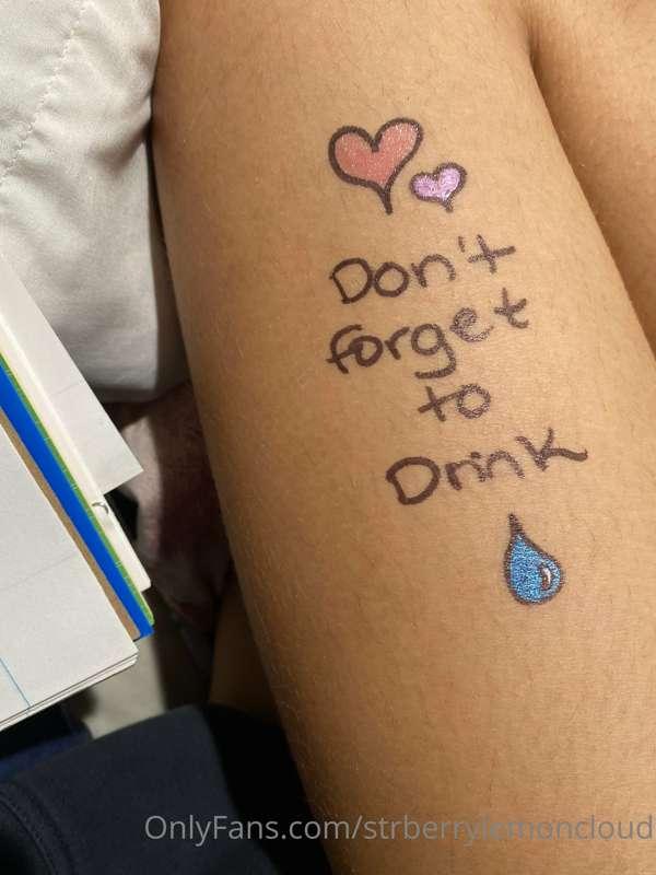 Don’t forget 💧