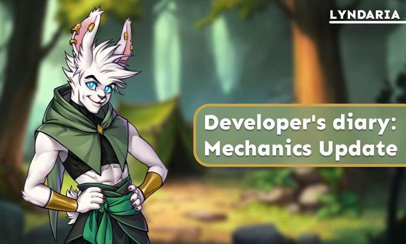 Developer’s diary: Mechanics Update