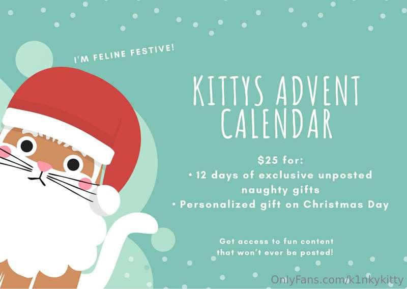 Presenting: Kitty’s Advent Calendar 2.0!!! 🎁🎄

For a $25 tip..