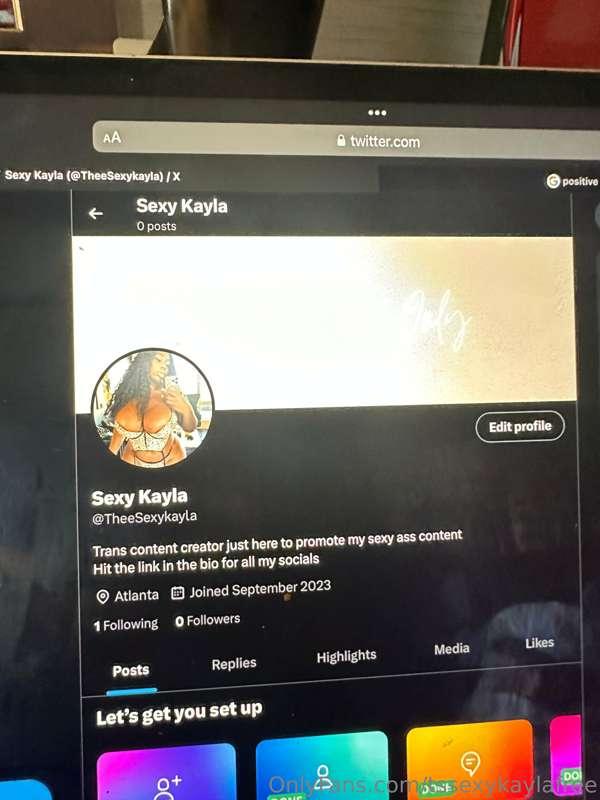 Finally made another Twitter @theesexykayla