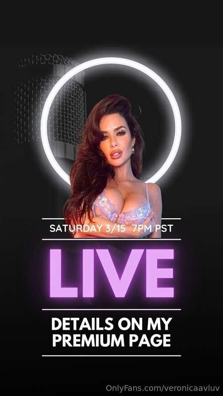 I'll be going LIVE here on OnlyFans this Saturday March 15th..