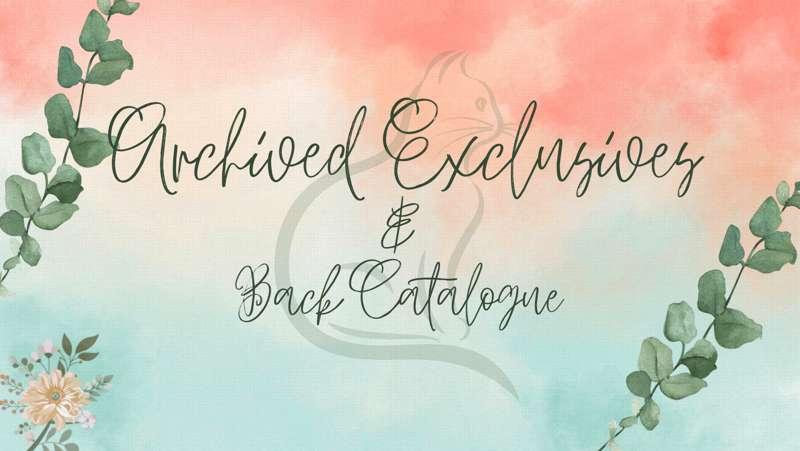 Archived Exclusives & Back Catalogue: February Access