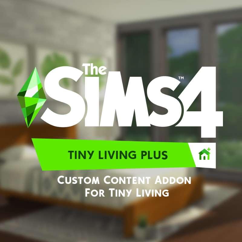 Tiny Living Plus (Custom Content Addon)