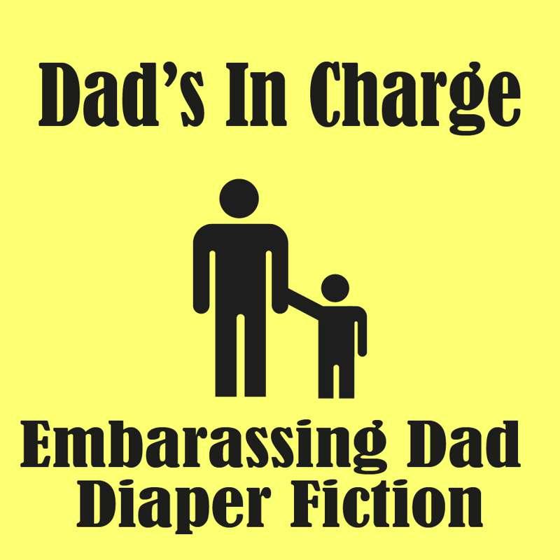 New Story File: Dad's in Charge