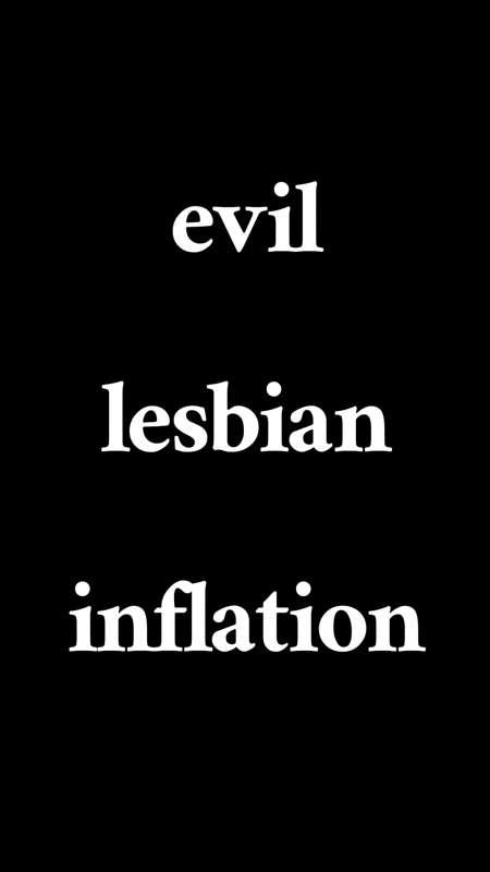 EVIL LESBIAN INFLATION