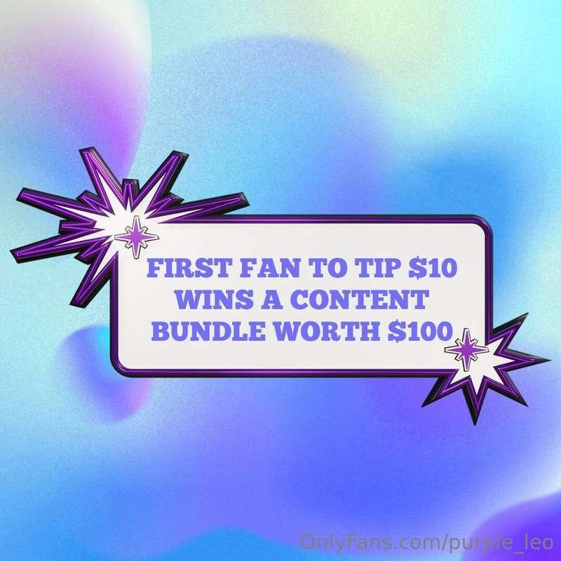 FIRST FAN TO TIP $10 GETS $100 WORTH OF CONTENTTT, FIRST FAN..