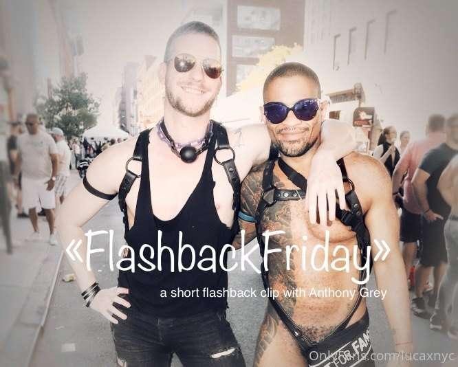 «Flashback Friday» SERIES 
with PornoStar Anthony Gray
DM me..
