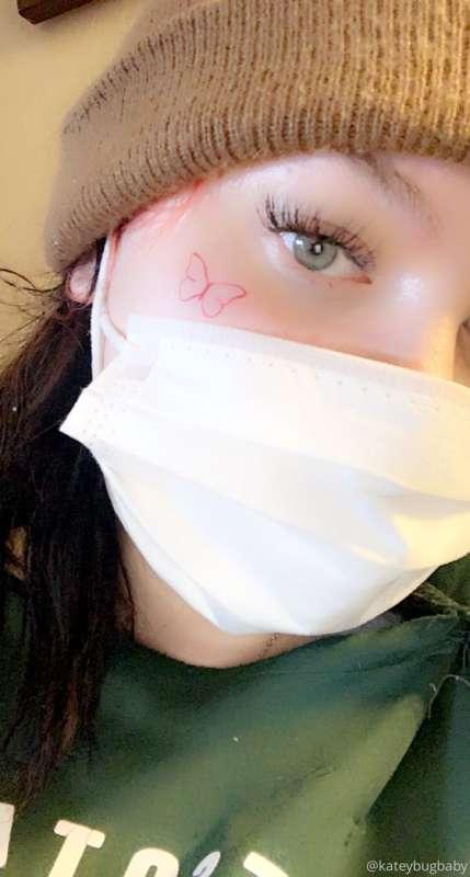 I got a face tattoo last week 🥰