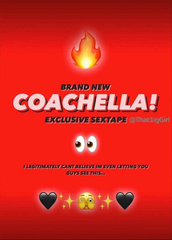 🔥♥️ COACHELLA! ♥️🔥  ♥️🔥 FOR THE FIRST AND ONLY TIME EVER — A..