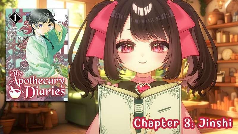 Mariya Reads Apothecary Diaries Volume 1 - Chapter 3: Jinshi