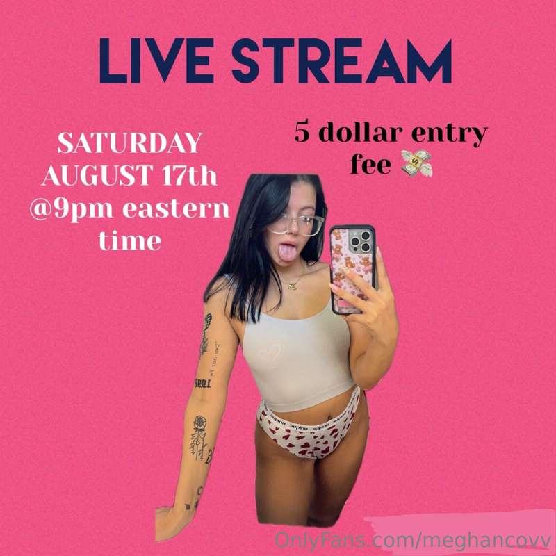 I am going to be going live Saturday August 17th @ 9pm easte..