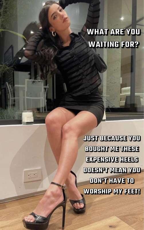 Start worshipping her feet!