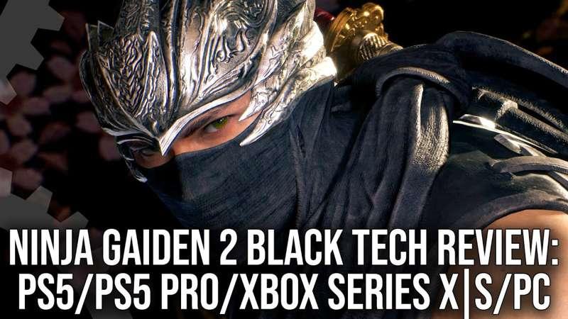 Early Access: Ninja Gaiden 2 Black - DF Tech Review - PS5/PS5 Pro/Xbox Series X|S, PC - A Classic Reborn?