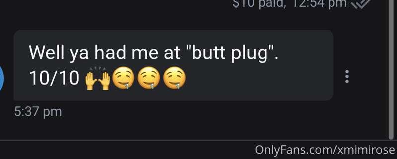 Some reviews so far of the fun 🍑 plug pics I sent this morni..