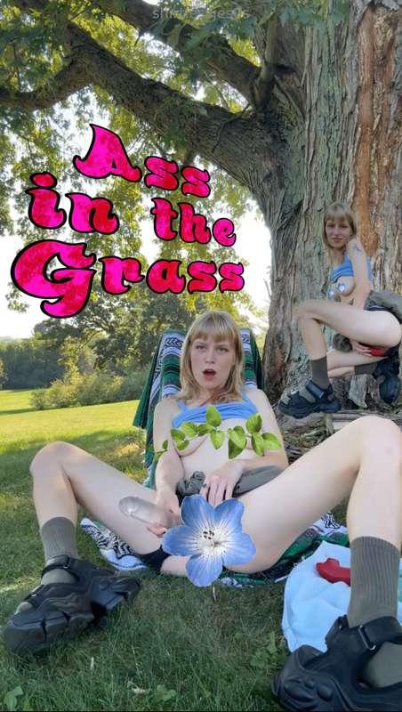 Ass in the Grass It’s my first time playing out in the grass..