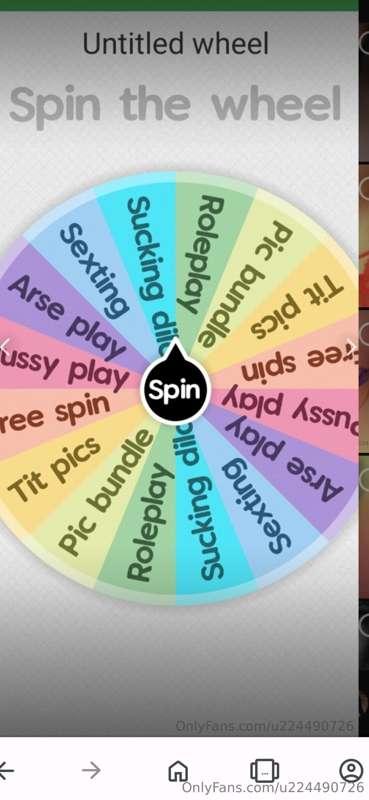 Oh baby spin my wheel. $3 for a spin xx