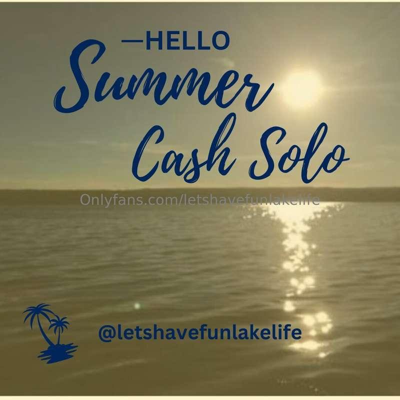 - Hello Summer Cash Solo -Looking for your next CASH Solo? I..