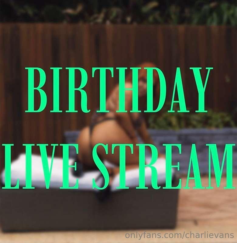 **DON’T MISS MY NAUGHTY BIRTHDAY LIVE STREAM**  HERES THE WO..