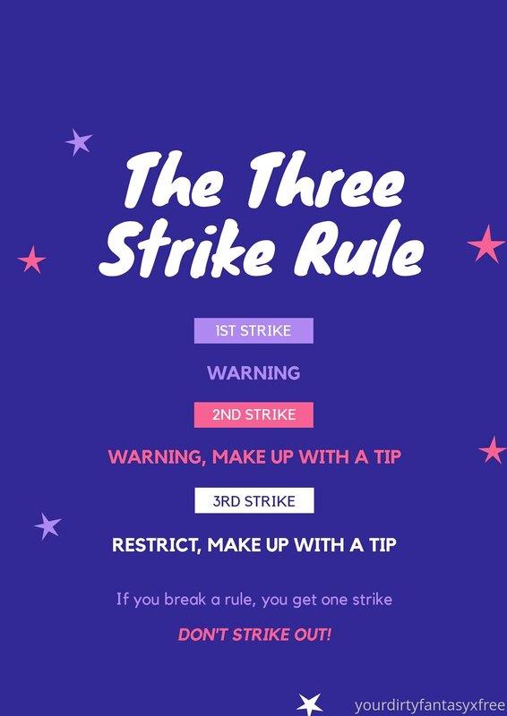 ‼️WARNING‼️ 3 strikes and your out?
3 rules to obey?

1️⃣NO ..
