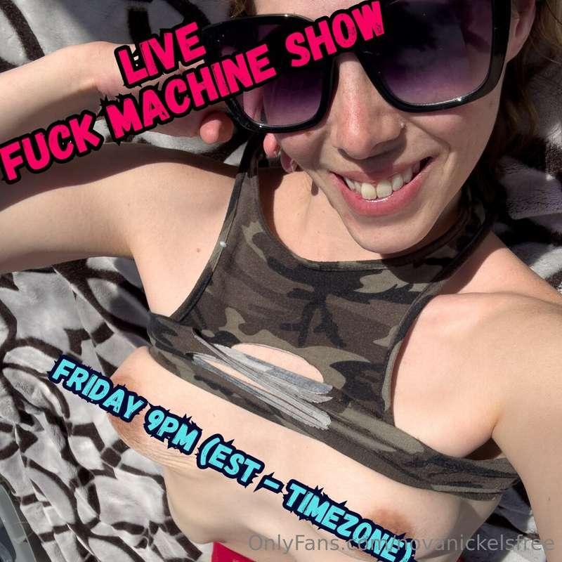 This Friday at 9PM I'm gonna take on my fuck machine LIVE! 🌿..