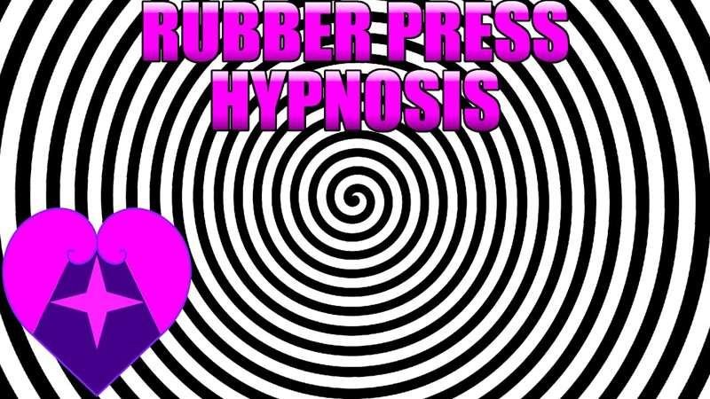 Rubber Press Hypnosis