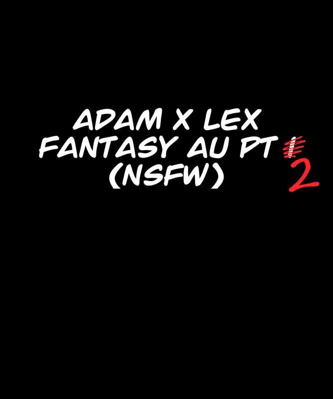 AdamxLex Part 2
