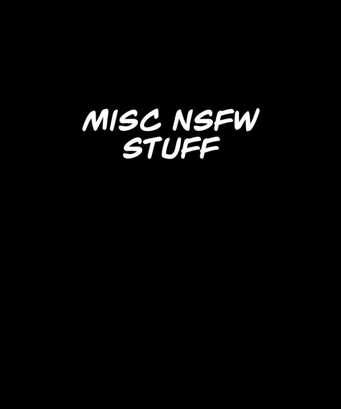 Misc NSFW stuff