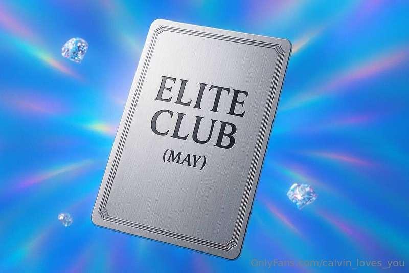 💎 Elite Club (May) — now open! 💎You gave me wild support whe..