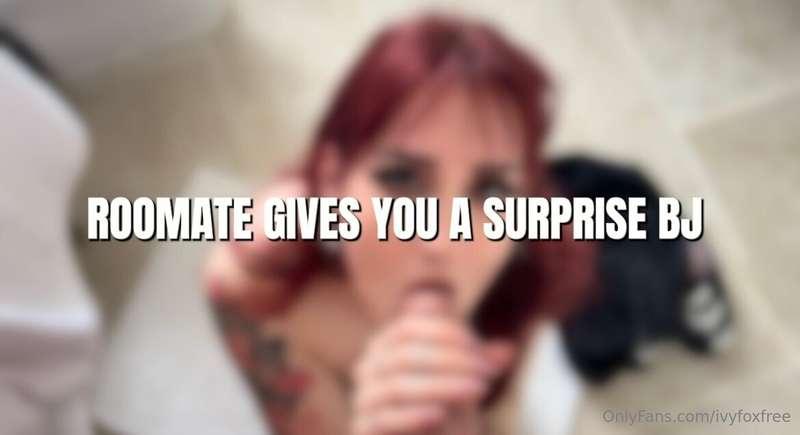 SURPRISE! I'm going to suck your cock...👅