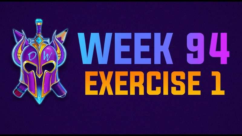 Exercise 1 Livestream - WEEK 94