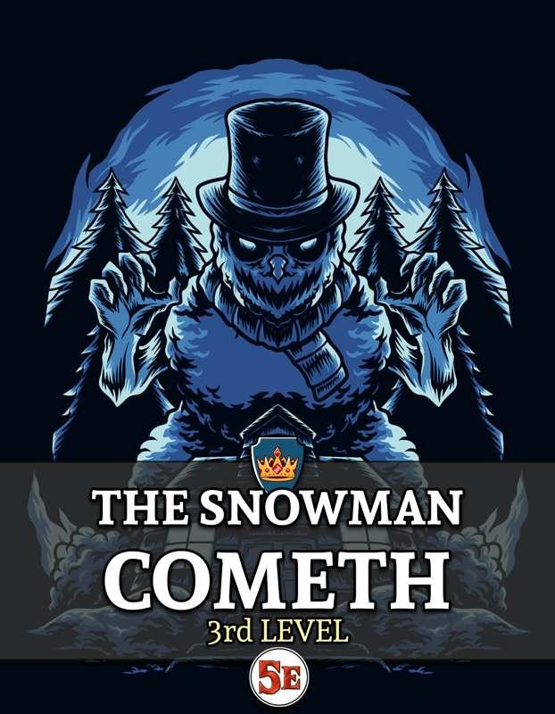 MONTHLY FREE ADVENTURE: The Snowman Cometh
