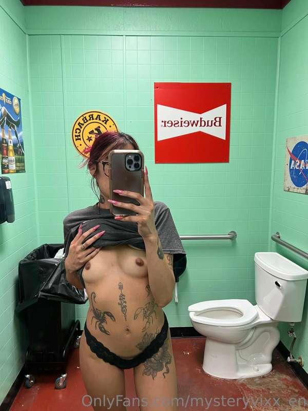 Imagine I’m serving you.Then right after, I go to the bathro..