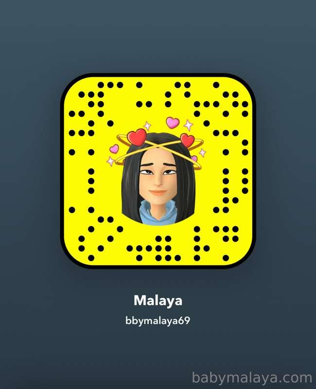 Add my Snapchat @bbymalaya69 I post my daily life on there! ..