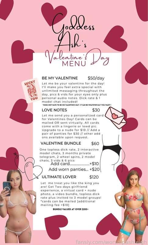 Valentines Day Offers

💌❣️💋Purchase between now &amp; V-Day 💋❣️💌

Be my Valentine 💘 $50/day
Let me be your Valentine for the day 🥰 I’ll make you feel extra special with unlimited messaging, my personal Telegram for immediate responses, pics vids &amp; audio notes sent out just for you! Detailed cock rate + one month VIP or interactive model chat 

Love notes 💌 $30
Let me send you a personalized card this Valentine’s day. Call cards come with a lewd or lingerie pic. 
Upgrade to a nude pic for +$10
Add a pair of panties for +$30
Other add ons available upon request (just ask)

Valentines Bundle 💝 
One topless dick rate, 2 interactive model chats, 3 months private (or vip if not on Telegram), 2!wheel spins, 3 videos &amp; 6 pics
Add e-card +$10
Add worn panties or socks +$20

Ultimate Lover 💋$120
2 days virtual gf experience, e-card with nude, video bundle, topless dick rate &amp; invite to 3 model chats 
Cards can be mailed for additional $10
[bundle valued at over $200!]