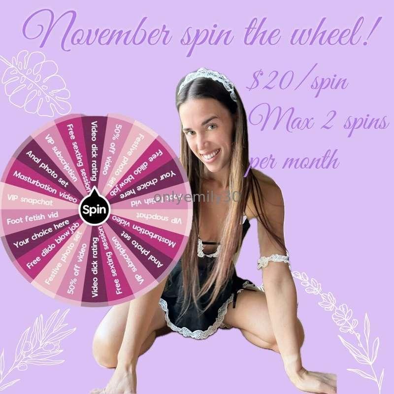 Don’t miss out!! 💦🥵😈NOVEMBER SPIN THE WHEEL!! 😈😈😈 and I feel..