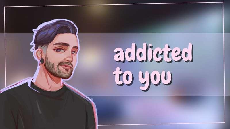 SFW - Addicted To You