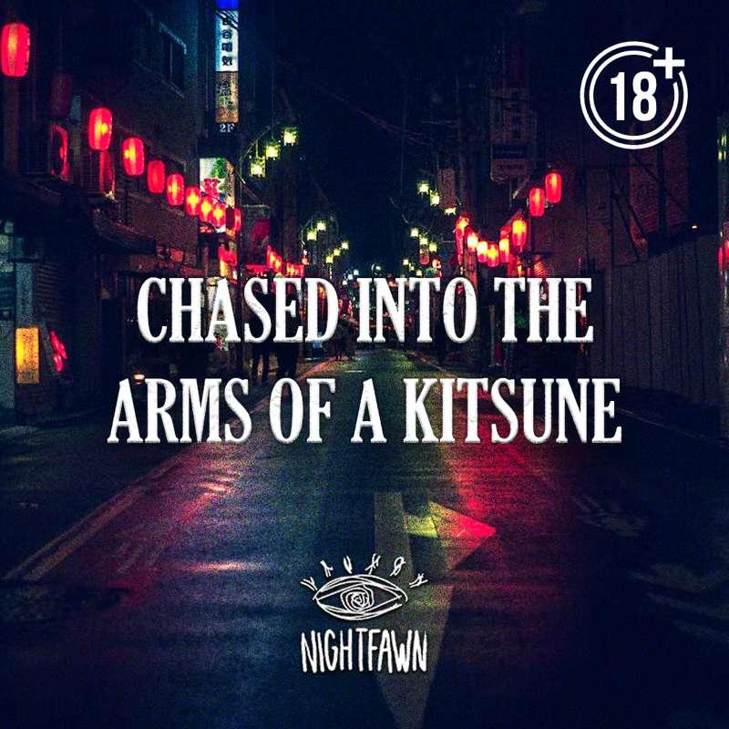 Chased Into The Arms Of A Kitsune