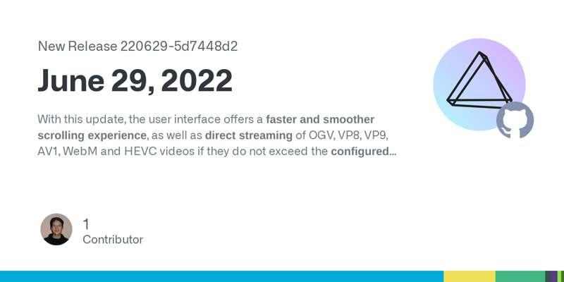 With today's update, you'll enjoy a faster and smoother scrolling experience as well as direct streaming of OGV, VP8, VP9, AV1, WebM and HEVC videos