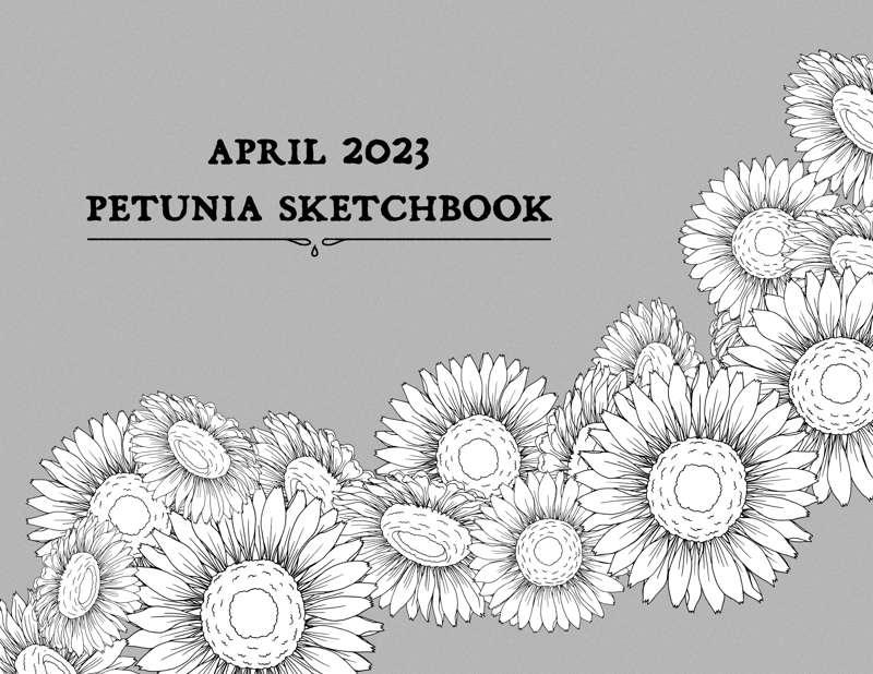 April 2023 Petunia Sketchbook