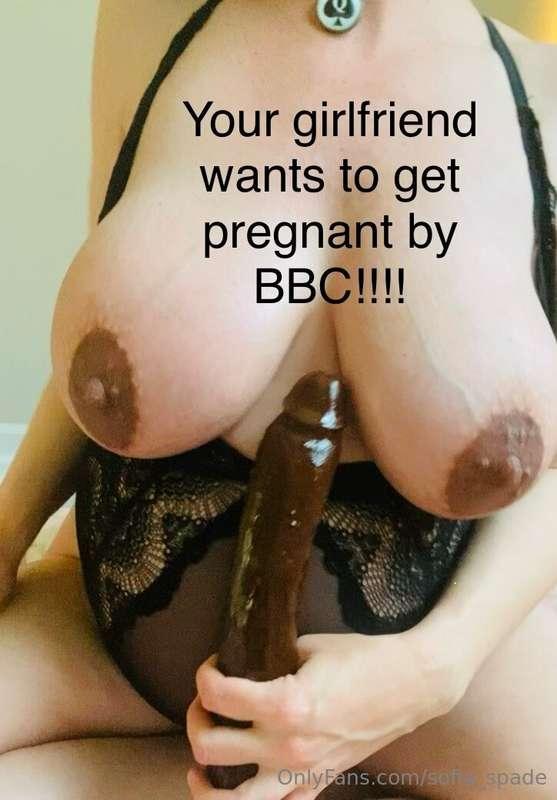 Your girlfriend told me she wants to get pregnant…by BBC!! 😱..