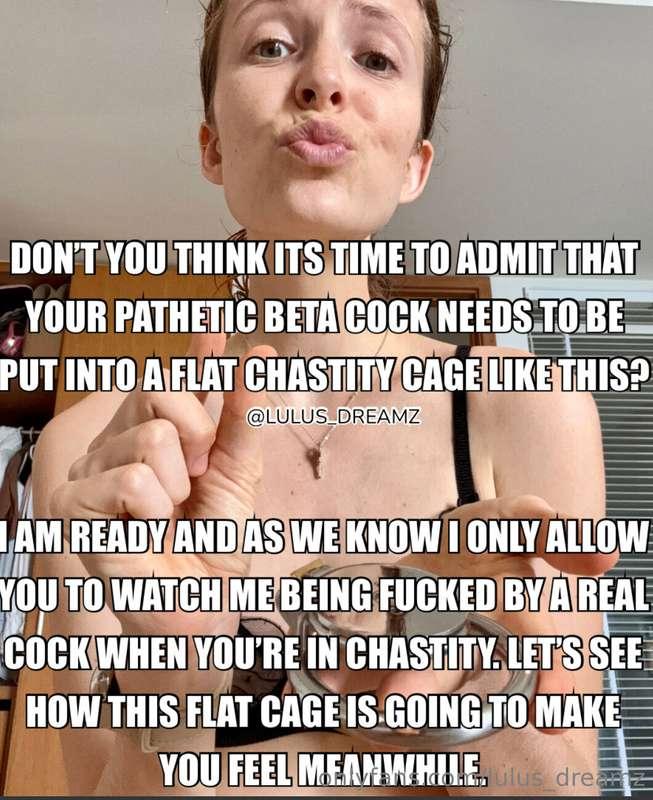I hope you are ready to admit that your loser cock belongs i..