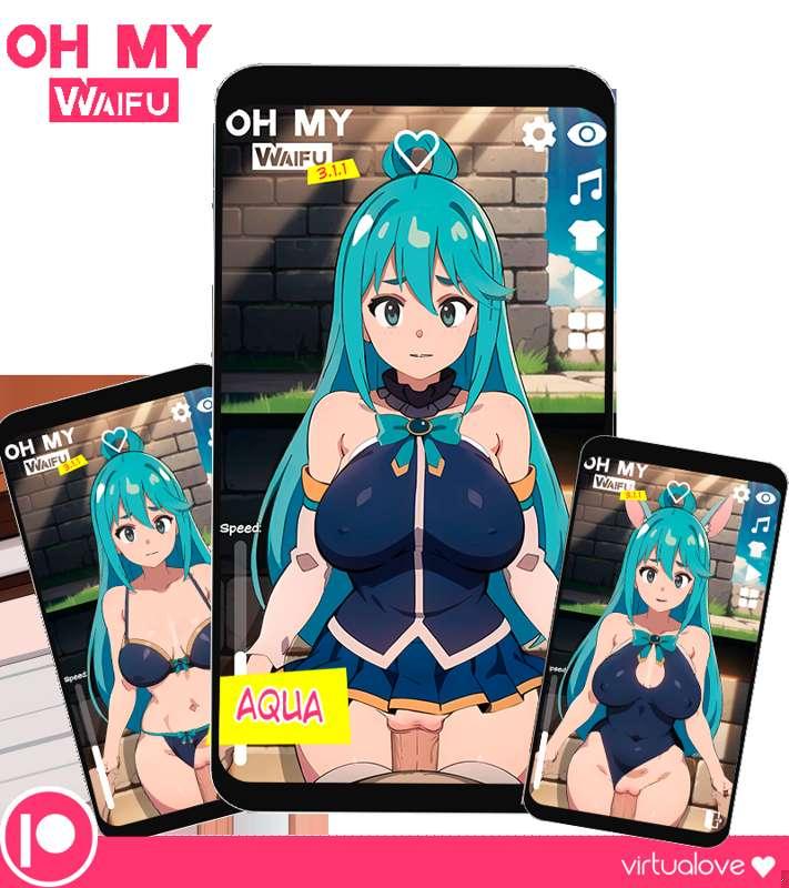 📱 OH MY WAIFU📱 (3.1.1) + Aqua 